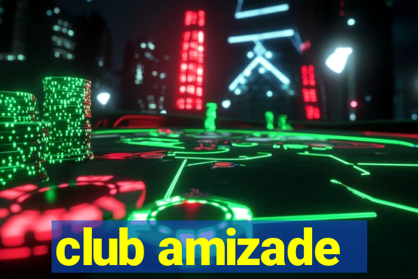 club amizade